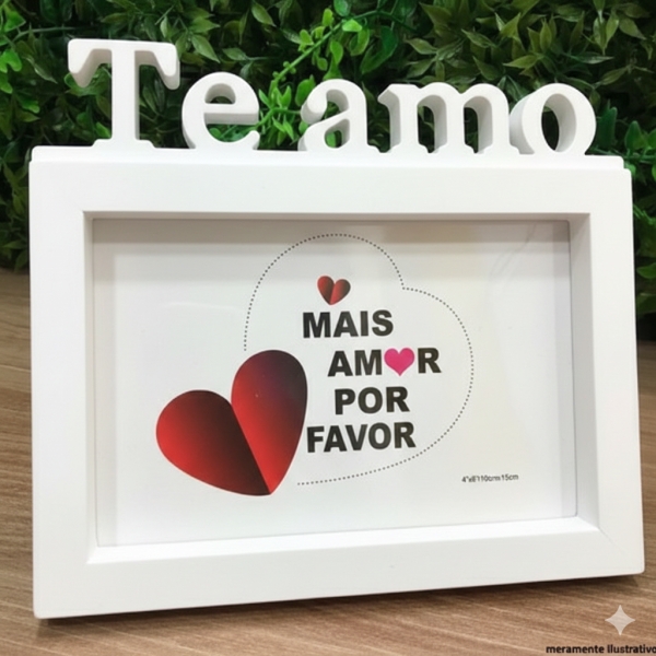Porta Retrato TE AMO 10x15 cm Branco para Presente de Dia dos Namorados Casamento Esposa Mãe